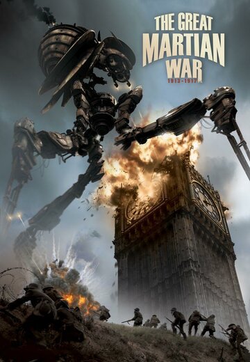 Великая Марсианская война 1913-1917  смотреть онлайн